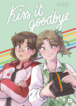 Kiss it goodbye Kiss it goodbye