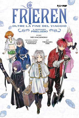 Frieren. Oltre la fine del viaggio. Il romanzo. Preludio