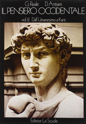 Il pensiero occidentale dalle origini ad oggi. Storia delle idee filosofiche e scientifiche