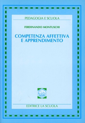 Competenza affettiva e apprendimento dalla alfabetizzazione affettiva alla pedagogia speciale