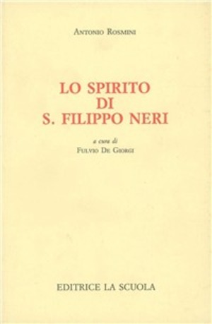 Lo spirito di s. Filippo Neri
