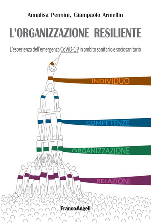 L' organizzazione resiliente. L’esperienza dell’emergenza CoViD-19 in ambito sanitario e sociosanitario
