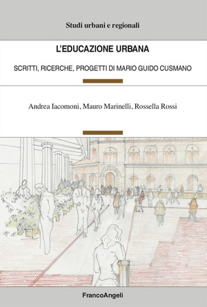 L' educazione urbana. Scritti, ricerche, progetti di Mario Guido Cusmano