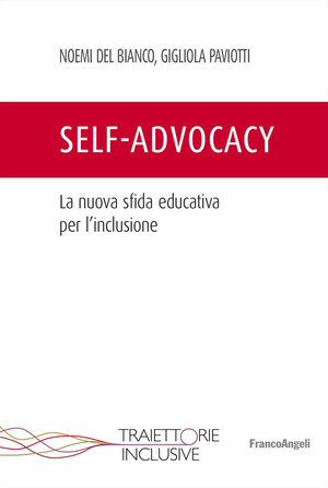 Self-advocacy. La nuova sfida educativa per l'inclusione