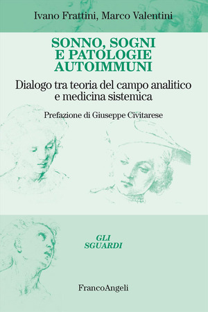 Sonno, sogni e patologie autoimmuni. Dialogo tra teoria del campo analitico e medicina sistemica