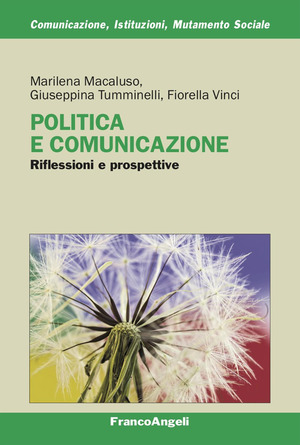 Politica e comunicazione. Riflessioni e prospettive