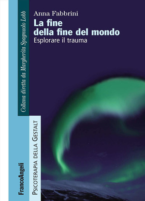 La fine della fine del mondo. Esplorare il trauma