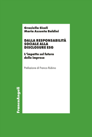 Dalla responsabilità sociale alla disclosure ESG. L'impatto sul futuro delle imprese