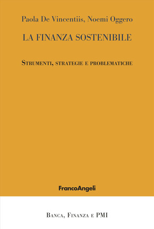 La finanza sostenibile. Strumenti, strategie e problematiche