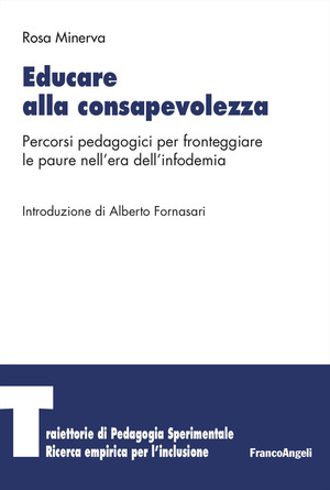 Educare alla consapevolezza. Percorsi pedagogici per fronteggiare le paure nell'era dell'infodemia