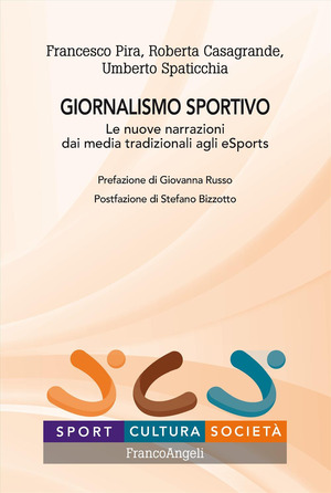 Giornalismo sportivo. Le nuove narrazioni dai media tradizionali agli eSports