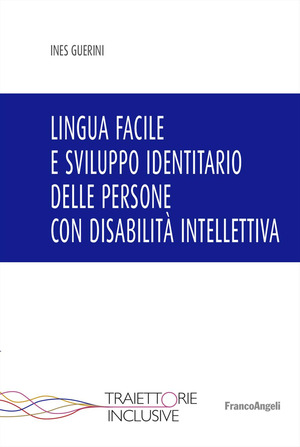 Lingua facile e sviluppo identitario delle persone con disabilità intellettiva