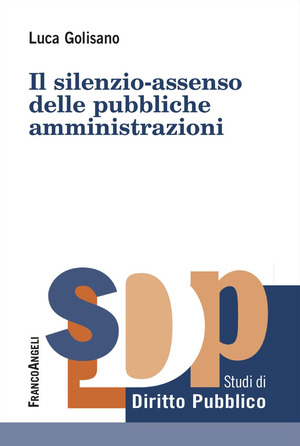 Il silenzio-assenso delle pubbliche amministrazioni