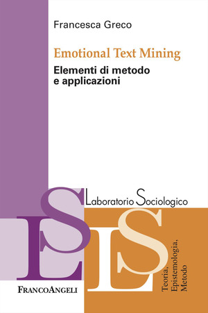 Emotional Text Mining. Elementi di metodo e applicazioni