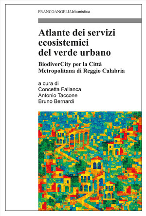 Atlante dei servizi ecosistemici del verde urbano. BiodiverCity per la Città Metropolitana di Reggio Calabria