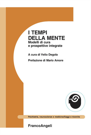 I tempi della mente. Modelli di cura e prospettive integrate