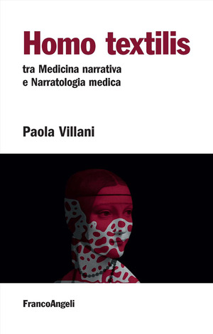 Homo textilis. Tra medicina narrativa e narratologia medica