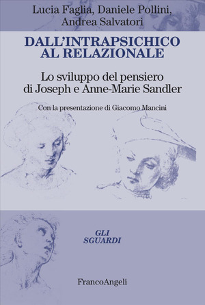 Dall'intrapsichico al relazionale. Lo sviluppo del pensiero di Joseph e Anne-Marie Sandler