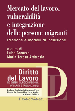 Mercato del lavoro, vulnerabilità e integrazione delle persone migranti