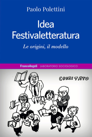Idea Festivaletteratura. Le origini, il modello