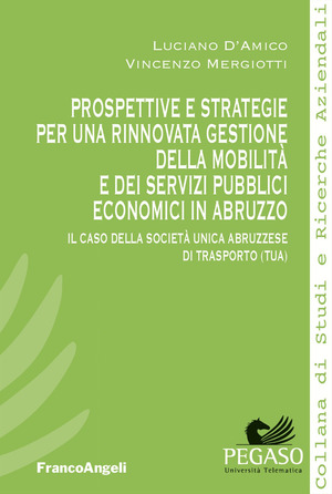 Prospettive e strategie per una rinnovata gestione della mobilità e dei servizi pubblici economici in Abruzzo