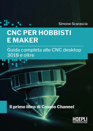 CNC per hobbisti e maker. Guida completa alle CNC desktop 3018 e oltre