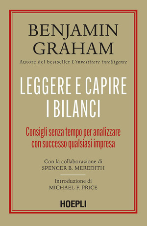 Leggere e capire i bilanci. Consigli senza tempo per analizzare con successo qualsiasi impresa