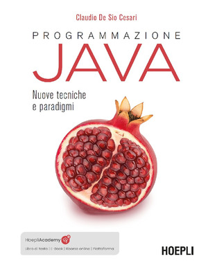 Programmazione Java. Nuove tecniche e paradigmi. Con e-book. Con piattaforma didattica. Con risorse online