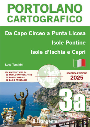 Da Capo Circeo a Punta Licosa, Isole Pontine, Isole d’Ischia e Capri. Portolano cartografico. Con versione online
