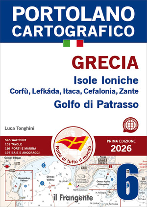 Grecia. Isole Ioniche Corfù, Lefkáda, Itaca, Cefalonia, Zante, Golfo di Patrasso. Con QR Code