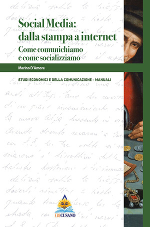 Social media: dalla stampa a internet. Come comunichiamo e come socializziamo