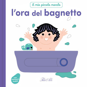 L' ora del bagnetto. Ediz. a colori