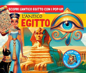 L' antico Egitto pop-up. Ediz. a colori