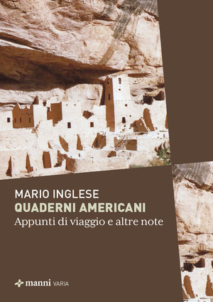 Quaderni americani. Appunti di viaggio e altre note