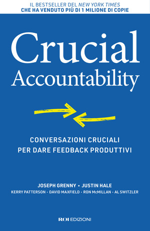 Crucial accountability. Conversazioni cruciali per dare feedback produttivi