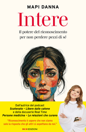 Intere. Il potere del riconoscimento per non perdere pezzi di sé