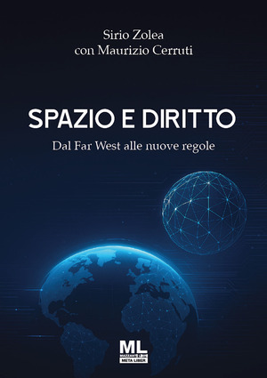 Spazio e diritto. Dal Far West alle nuove regole. Con audiolibro