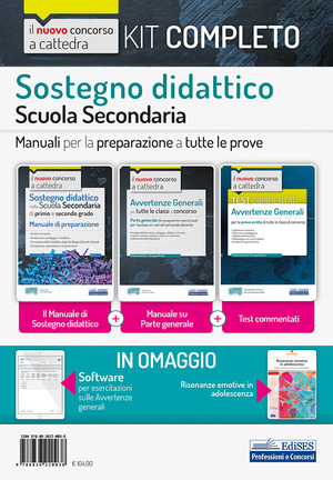 Kit completo sostegno didattico Scuola secondaria. Test + Manuali per tutte le prove concorsuali del concorso a cattedra in sostegno didattico. Con estensioni online. Con software di simulazione. Con Libro: Risonanze emotive in adolescenza