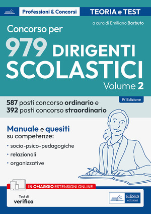 Il Concorso per dirigente scolastico. Competenze socio-psico-pedagogiche, relazionali e organizzative del DS. Con espansione online