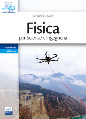 Fisica per Scienze e Ingegneria