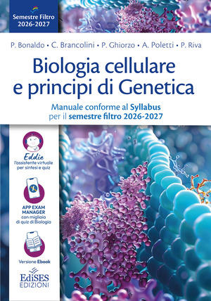 Biologia cellulare e principi di Genetica. Manuale conforme al Syllabus per il semestre filtro 2026-2027. Con assistente virtuale