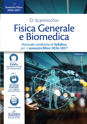 Fisica generale e biomedica. Manuale conforme al Syllabus per il semestre filtro 2026-2027. Con assistente virtuale