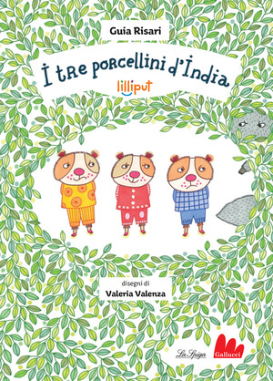 I tre porcellini d'India. Ediz. a colori