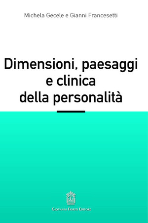 Dimensioni, paesaggi e clinica della personalità