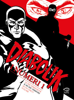 Diabolik. I numeri 1. Ediz. limitata Diabolik. I numeri 1. Ediz. limitata