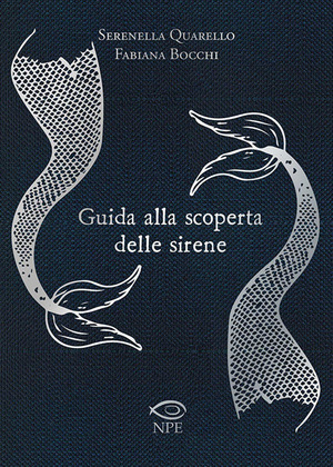 Guida alla scoperta delle sirene