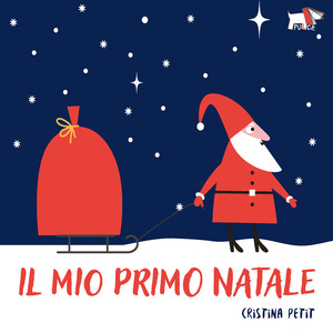 Il mio primo Natale. Ediz. illustrata