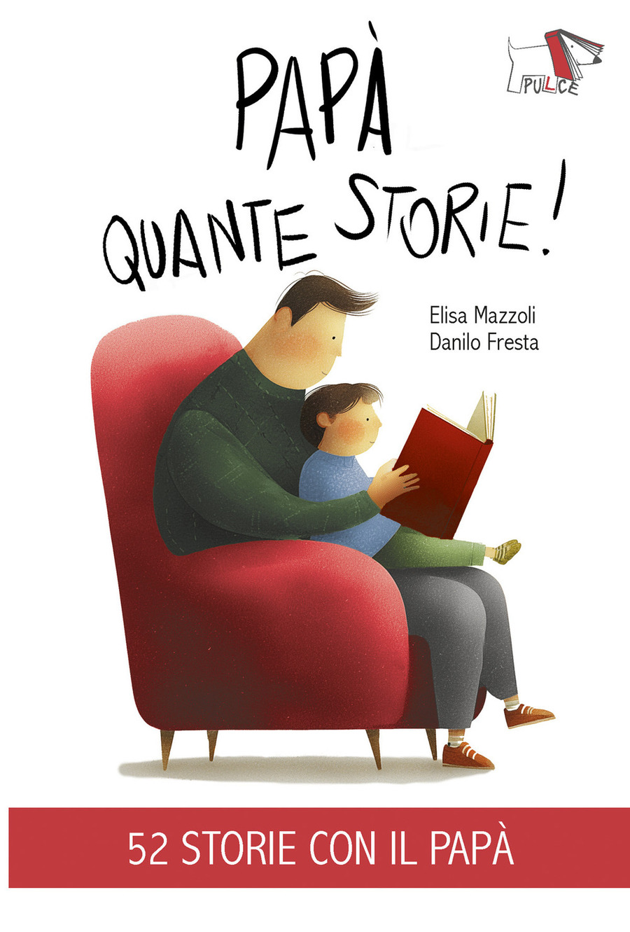 Papà quante storie! Ediz. illustrata
