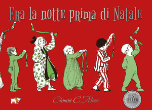Era la notte prima di Natale. Ediz. a colori