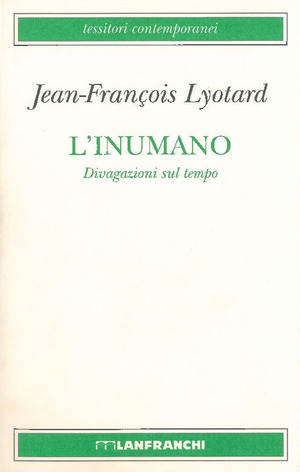 L' inumano. Divagazioni sul tempo